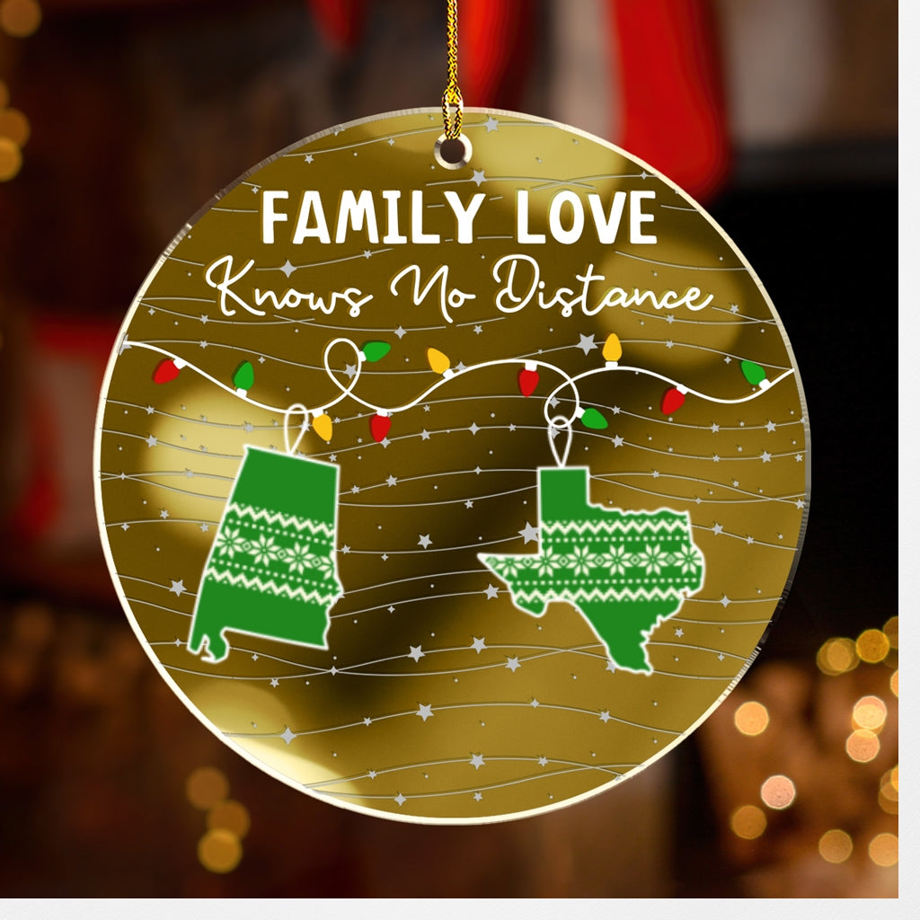 Family Love Knows No Distance - Personalized Custom Mirrored Acrylic Ornament