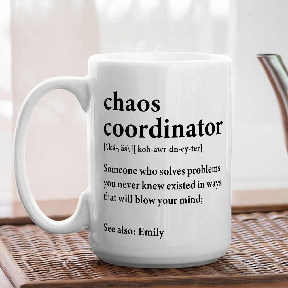 Chaos Coordinator - Personalized Custom Mug