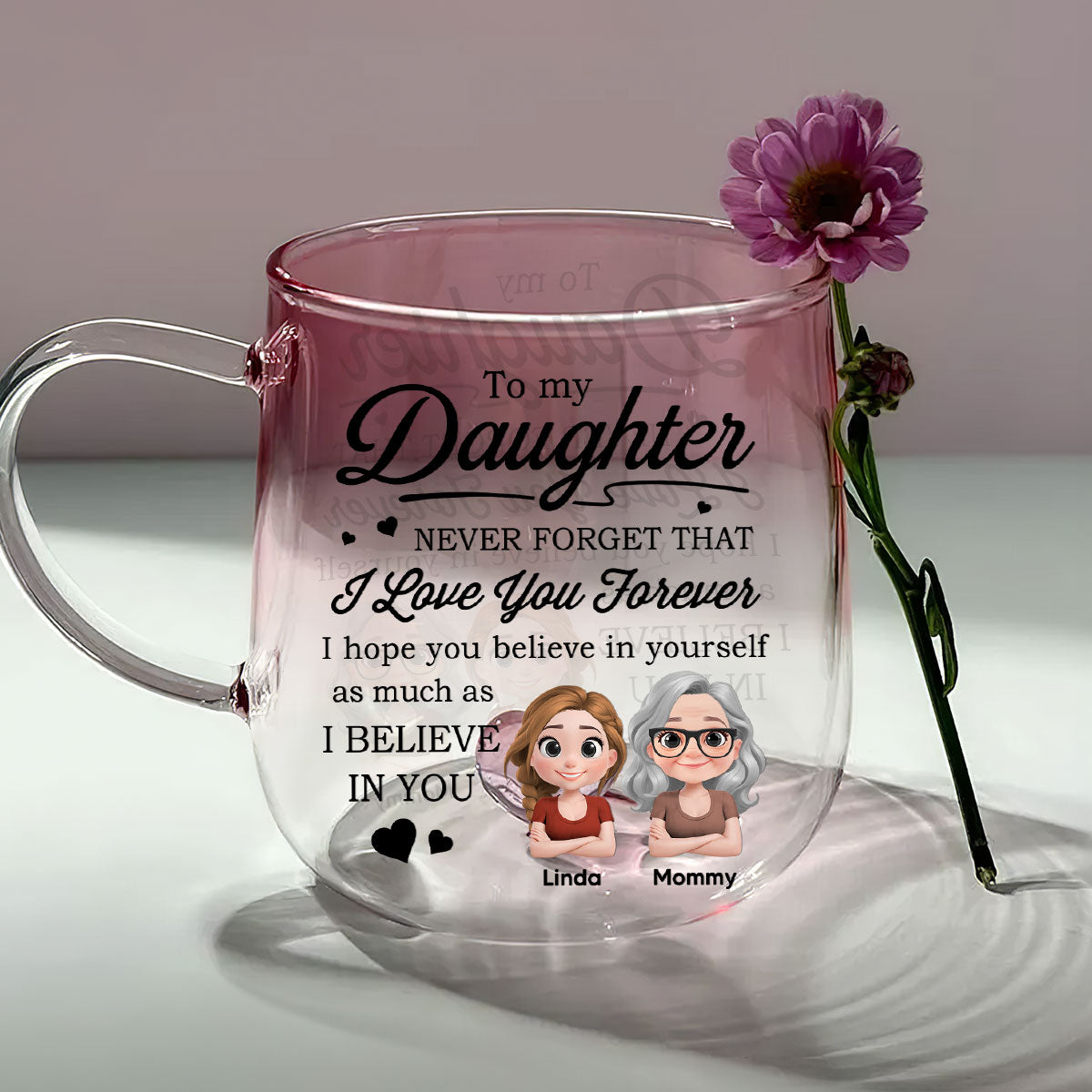 Mom To Daughter Believe In You - Personalized Custom Pink Gradient Glass Mug