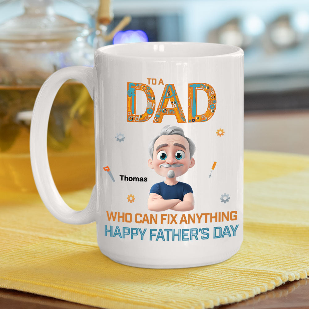Dad Who Can Fix Anything - Personalized Custom Coffee Mug