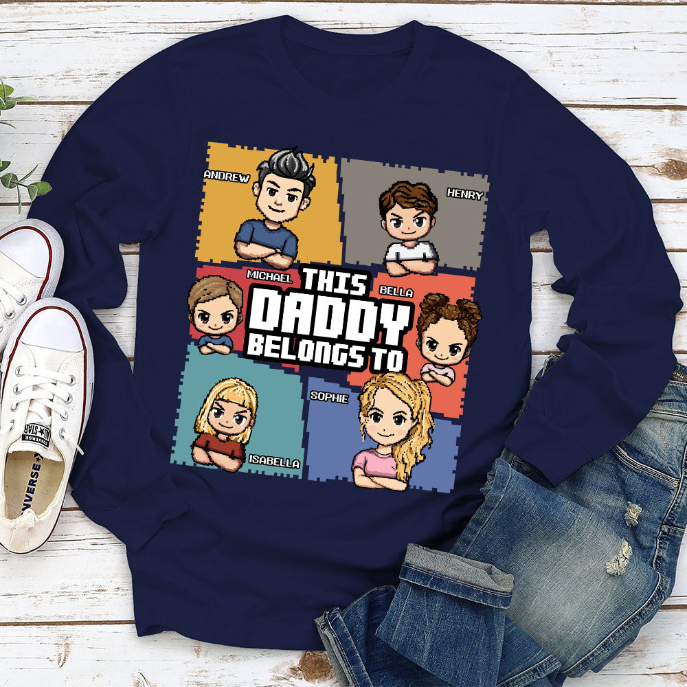 This Daddy Belongs To - Personalized Custom Shirt