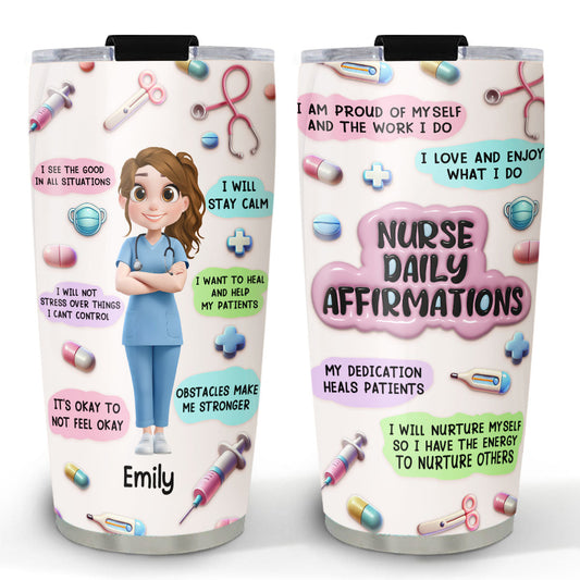 Nurse Daily Affirmations - Personalized Custom 3D Effect Tumbler
