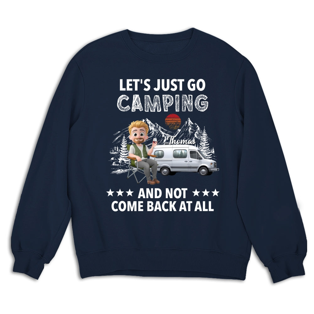 Go Camping And Not Comeback - Personalized Custom Shirt