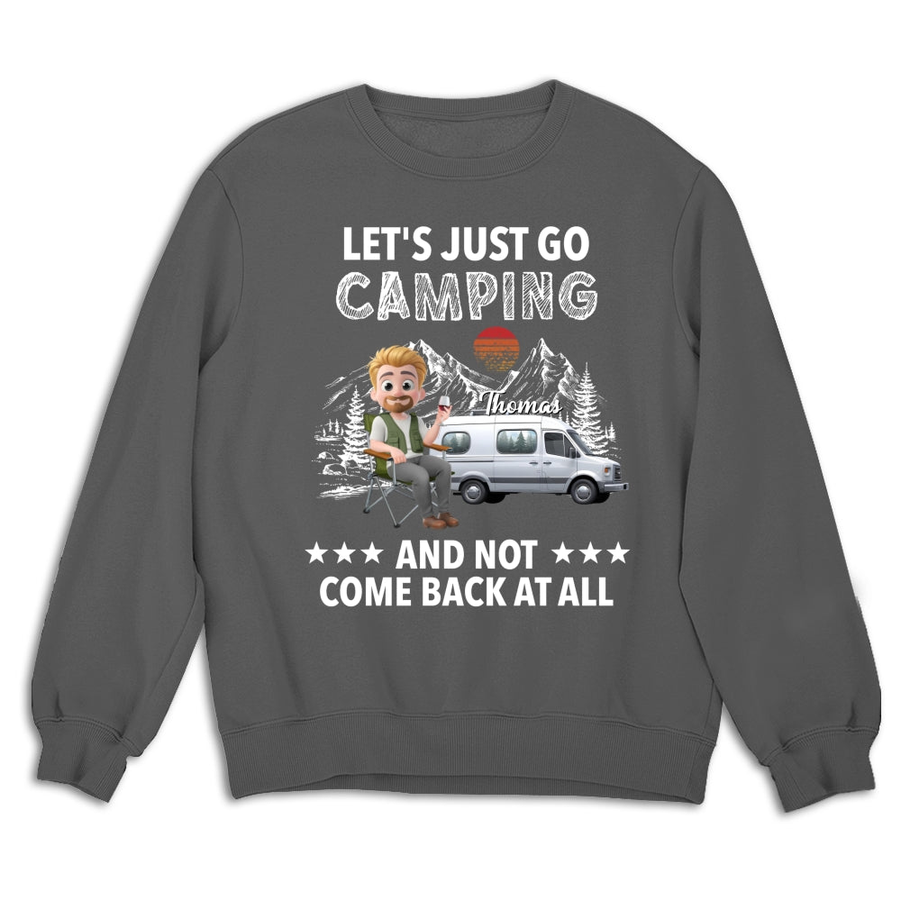 Go Camping And Not Comeback - Personalized Custom Shirt