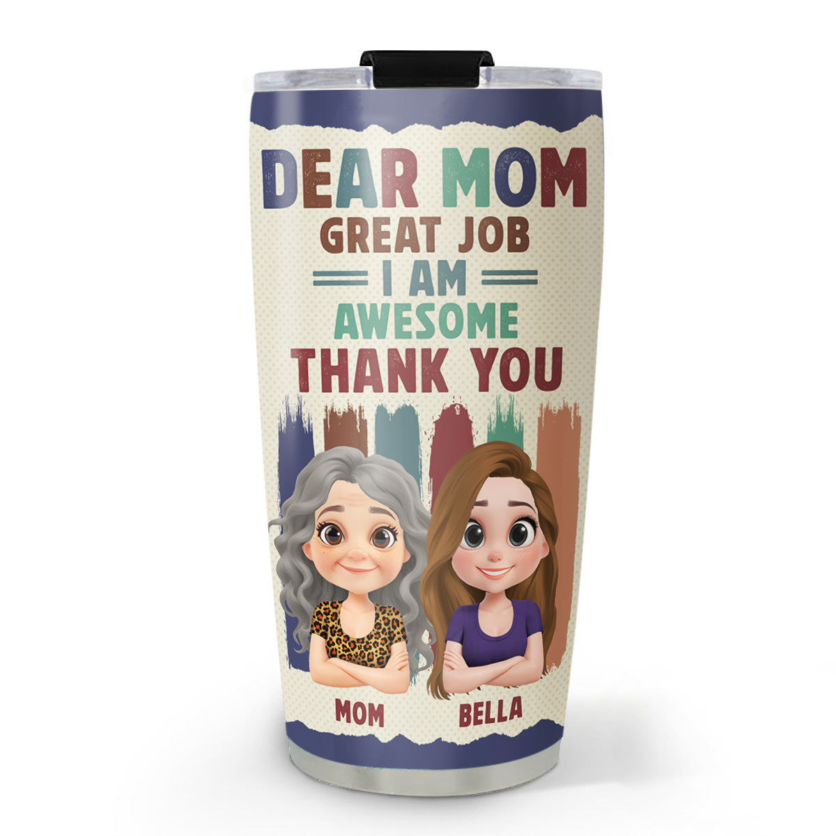 Dear Mom We Are Awesome Thank You - Personalized Custom Tumbler