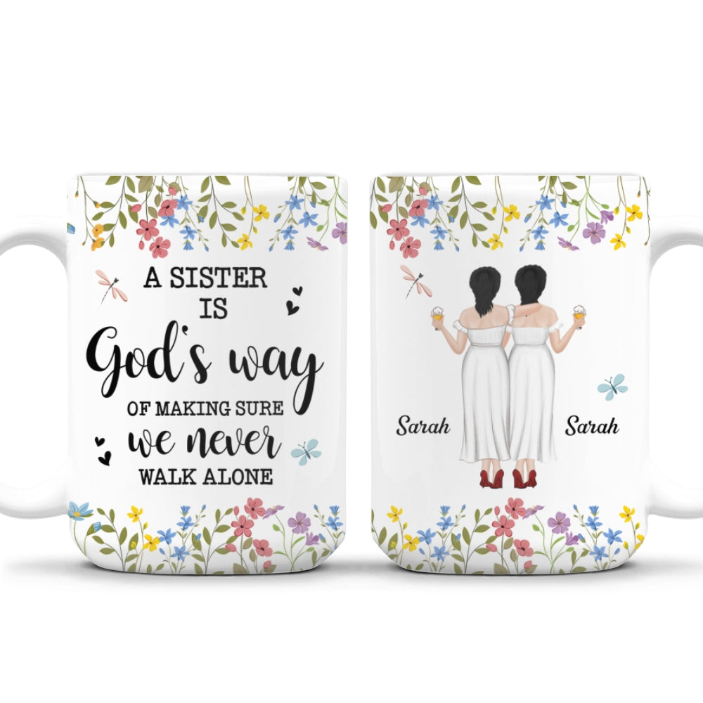 A Sister Is Gods Way - Personalized Custom Coffee Mug