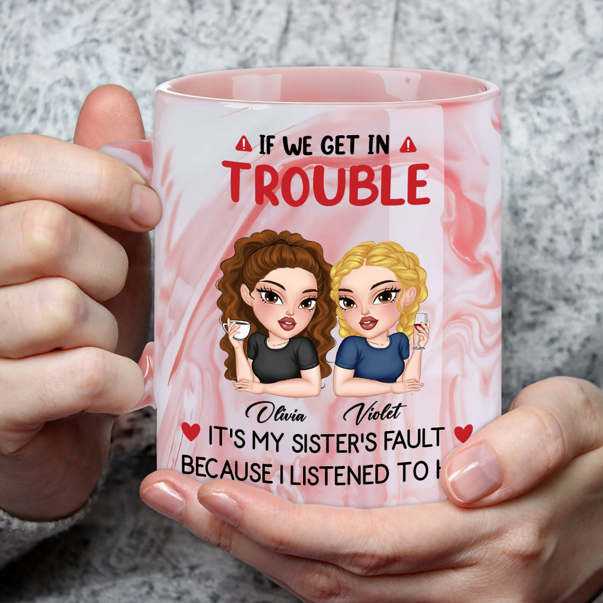 My Sister Made Me Do It - Personalized Custom Pink Marble Mug