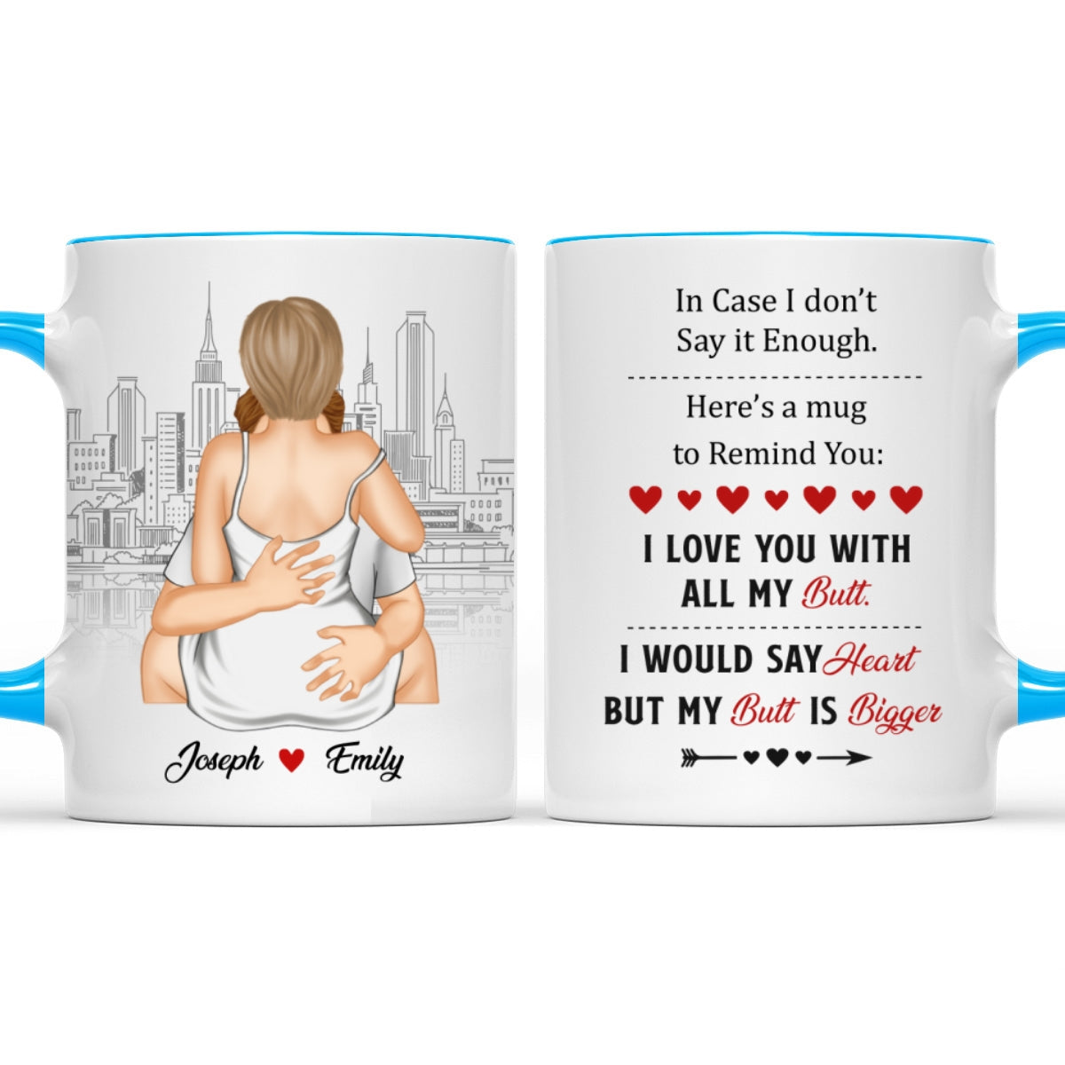 A Reminder Mug I Love You With All My Butt - Personalized Custom Accent Mug