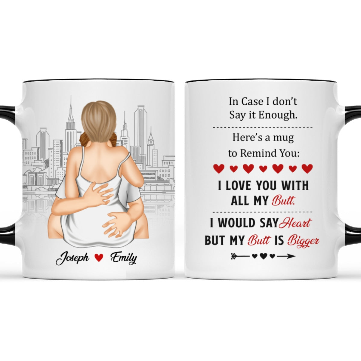A Reminder Mug I Love You With All My Butt - Personalized Custom Accent Mug