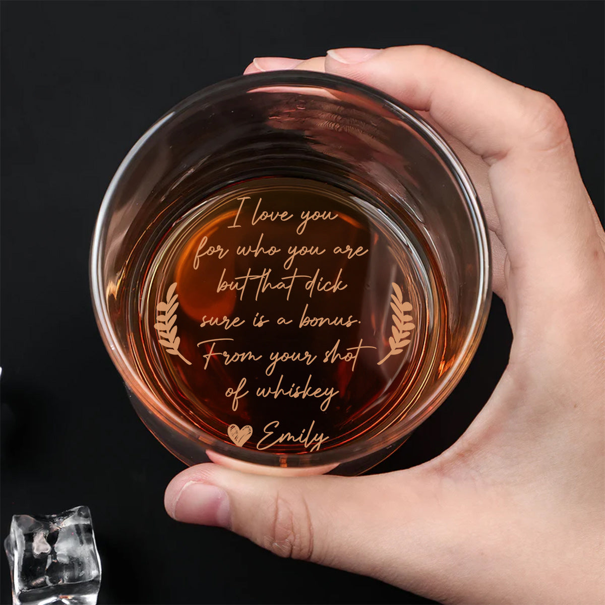 I Love You For Who You Are  - Personalized Custom Engraved Whiskey Glass