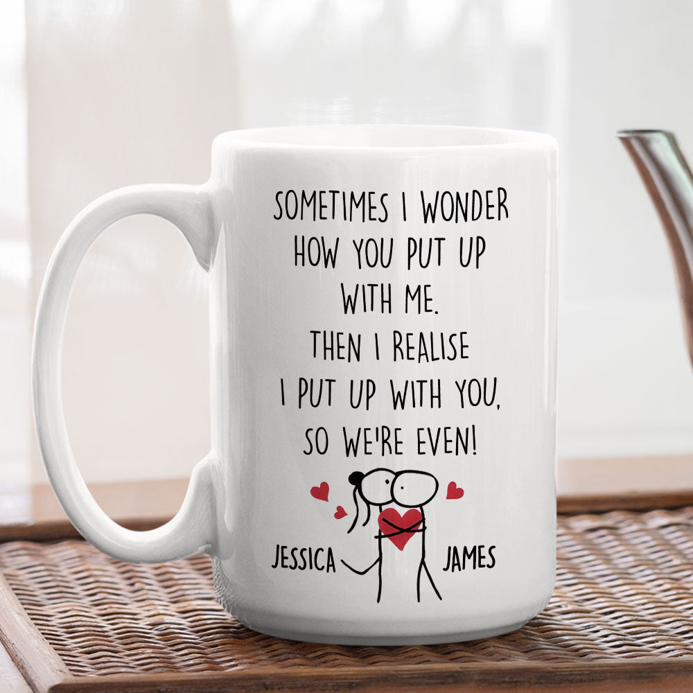 We Are Even - Personalized Custom Coffee Mug