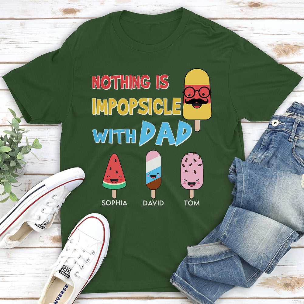 Nothing Is Impopsicle With Pop - Personalized Custom Shirt