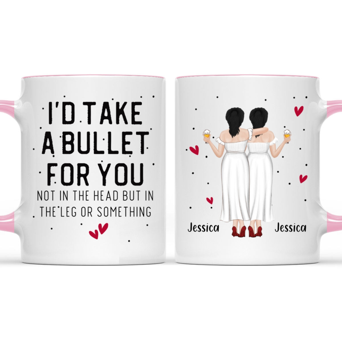 Take A Bullet For You - Personalized Custom Accent Mug