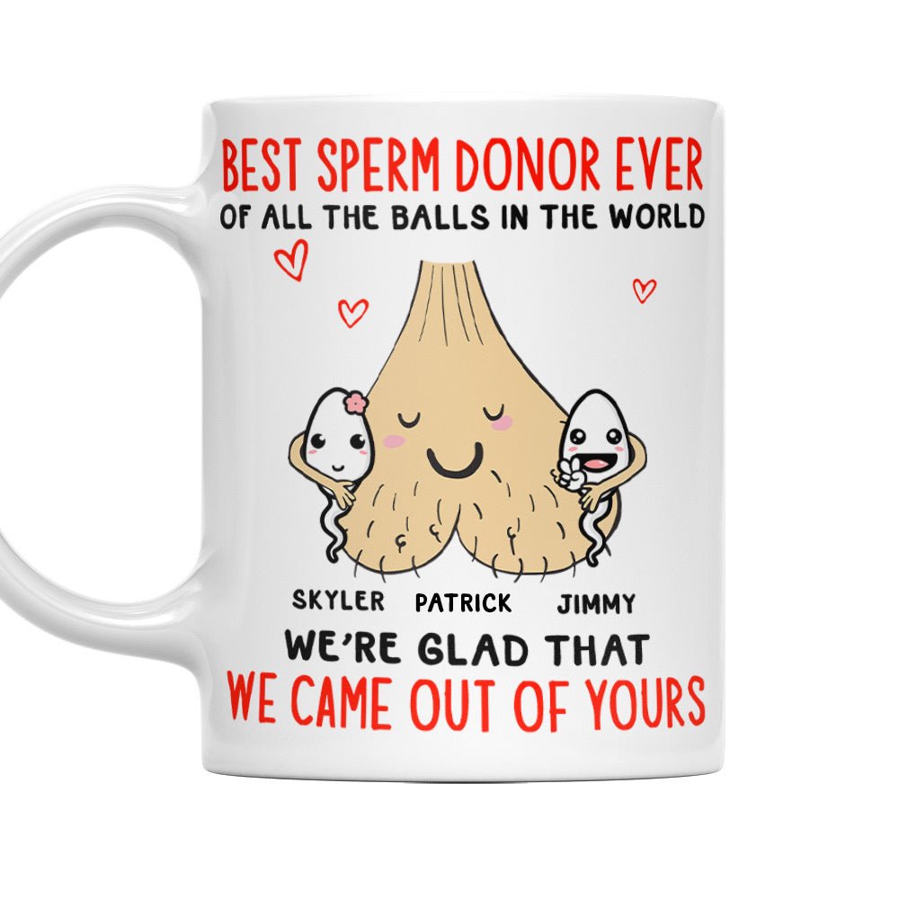 Glad We Came Out Of Your - Personalized Custom Coffee Mug