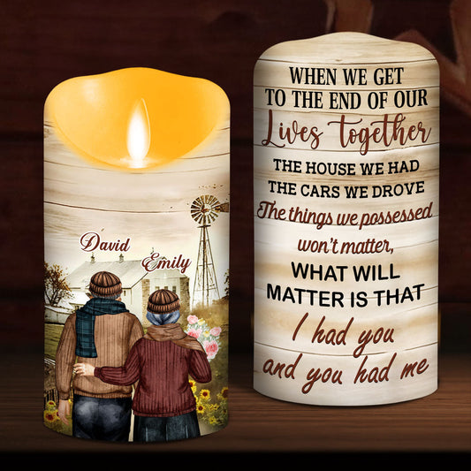I Had You And You Had Me - Personalized Custom LED Candle