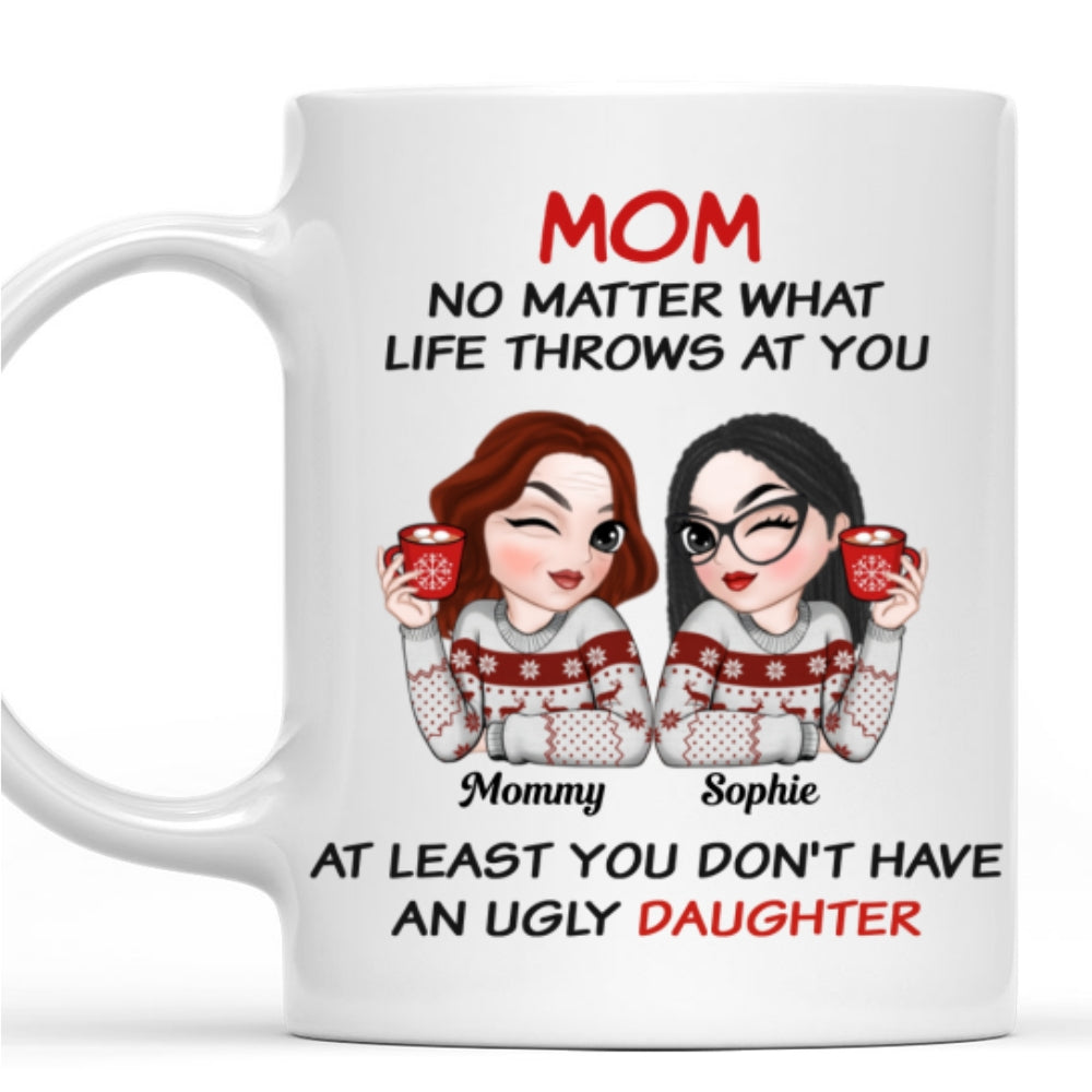 At Least You Have Beautiful Children - Personalized Custom Coffee Mug