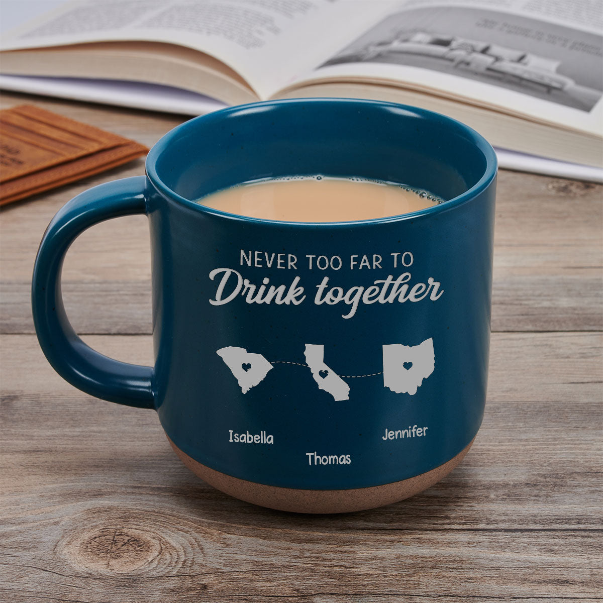 Never Too Far To Drink Together- Personalized Custom Pottery Mug