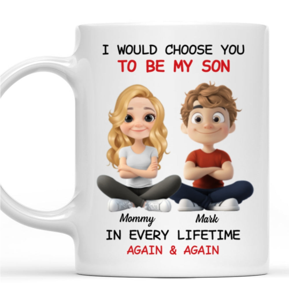 Always Choose You My Son - Personalized Custom Coffee Mug