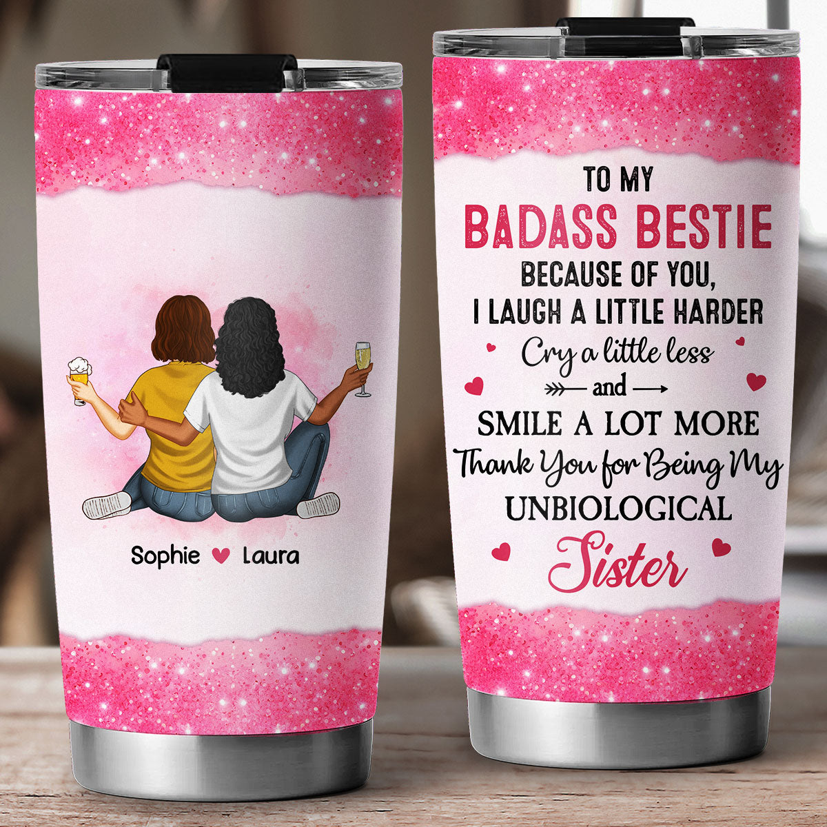Thank You for Being My Unbiological Sister - Personalized Custom Tumbler
