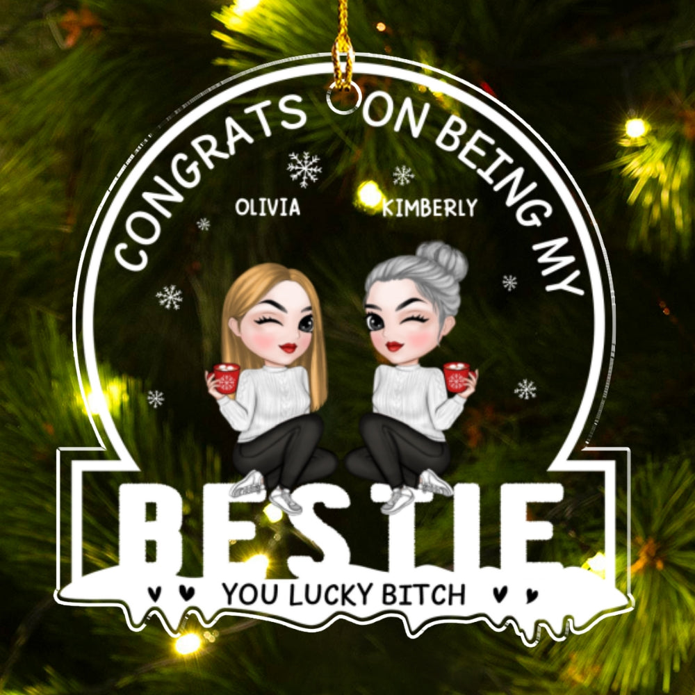 Christmas Congrats On Being My Bestie - Personalized Custom Acrylic Ornament