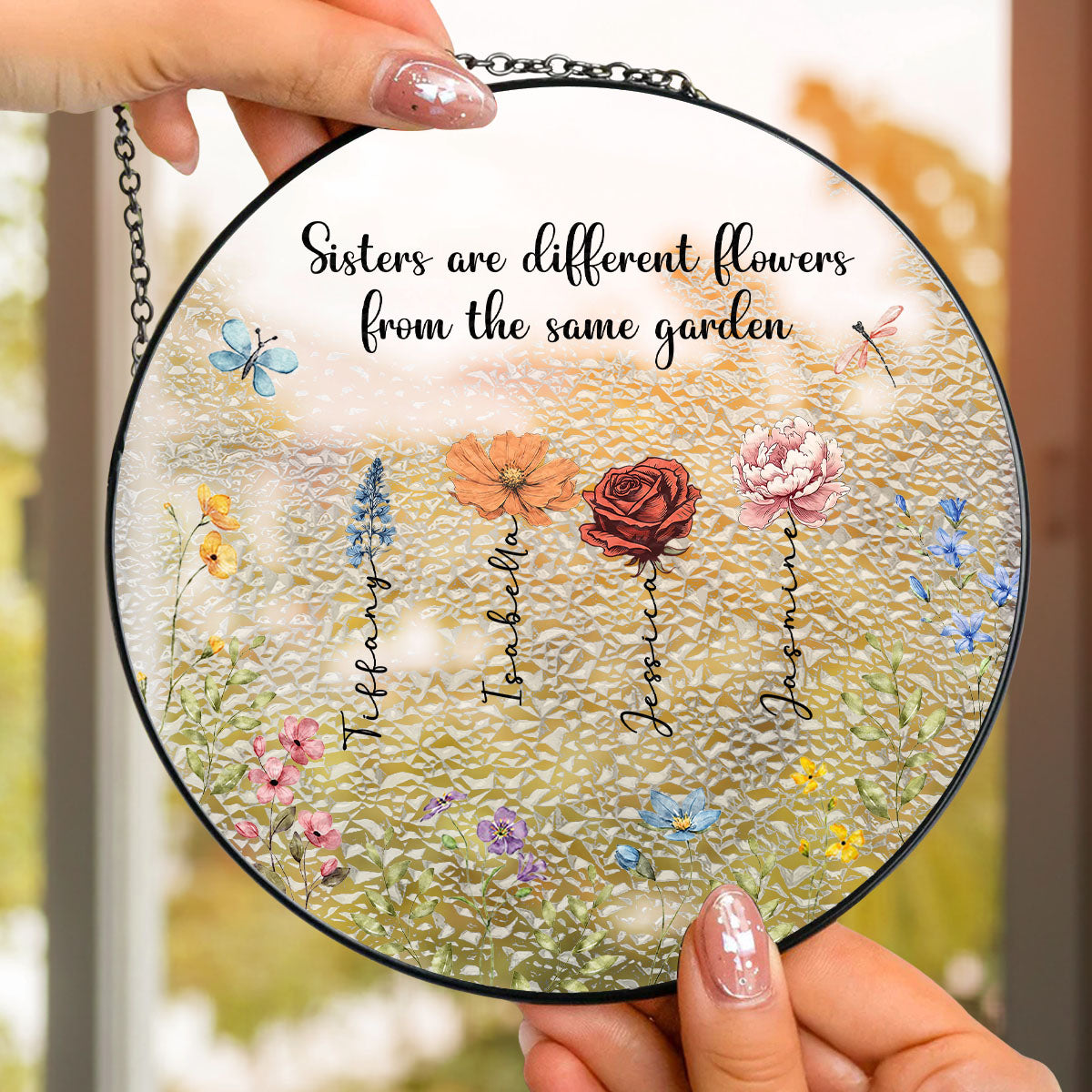 Sisters Are Different Flowers From The Same Garden - Personalized Custom Stained Glass Window Hanging Suncatcher