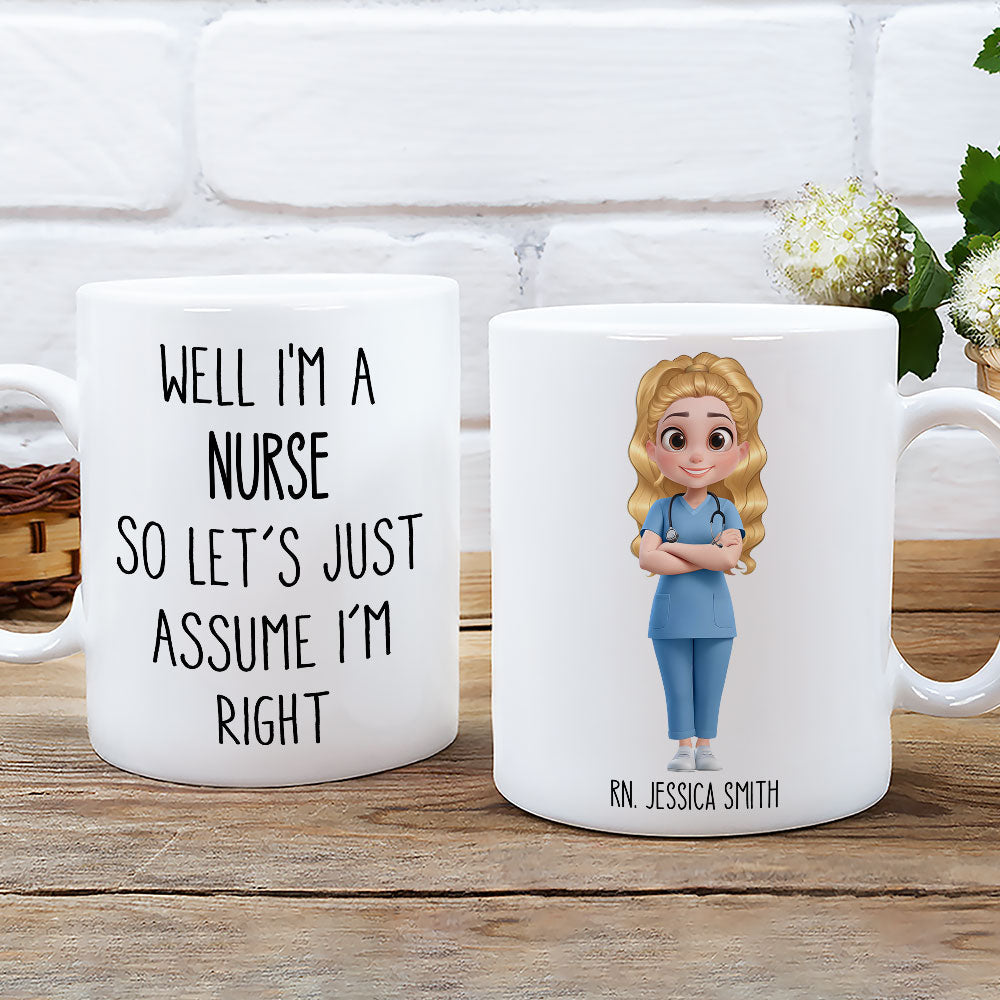 Assume I Am Right - Personalized Custom Coffee Mug