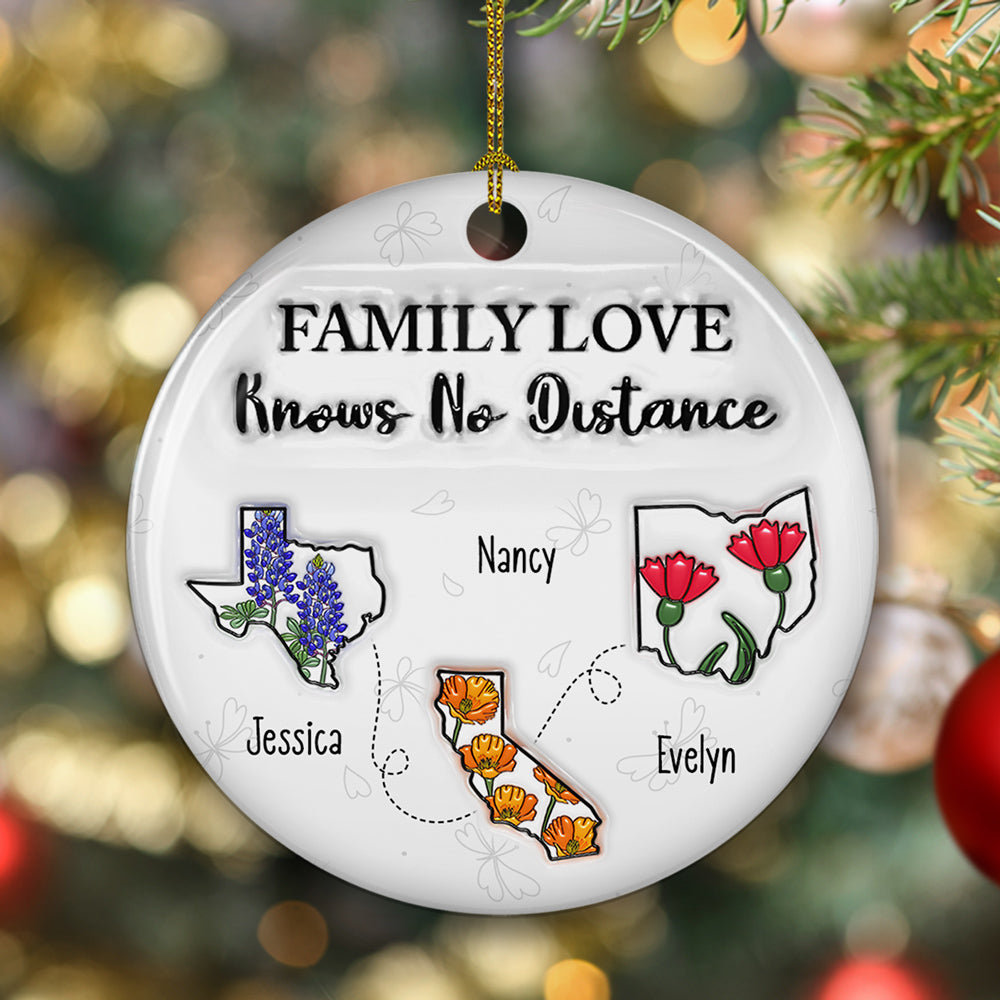 Family Love Knows No Distance Flower State - Personalized Custom 3D Inflated Effect Ceramic Ornament