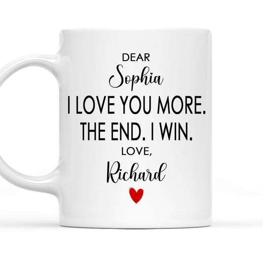 I Love You More Version 2 - Personalized Custom Coffee Mug