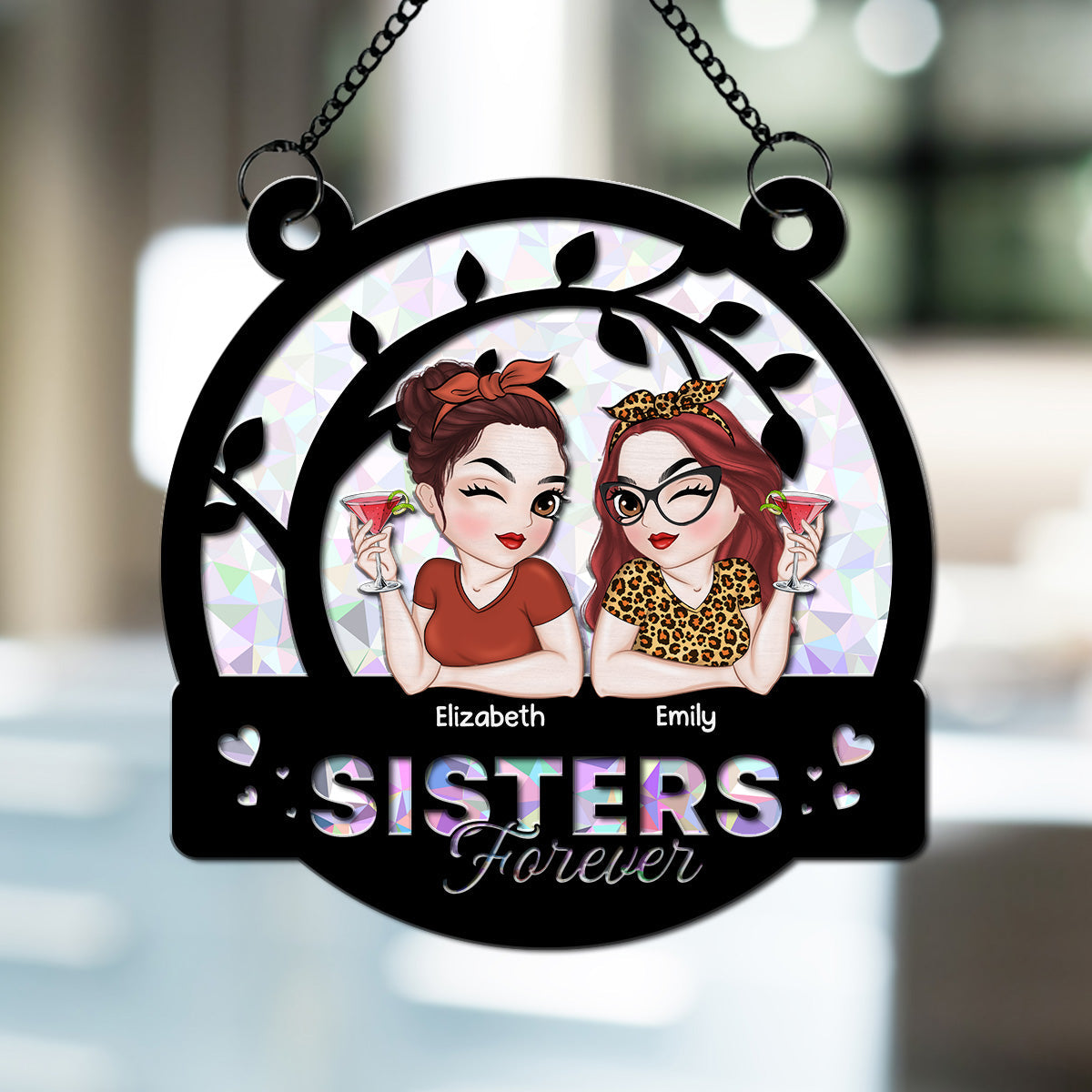 Sisters Forever - Personalized Custom Suncatcher