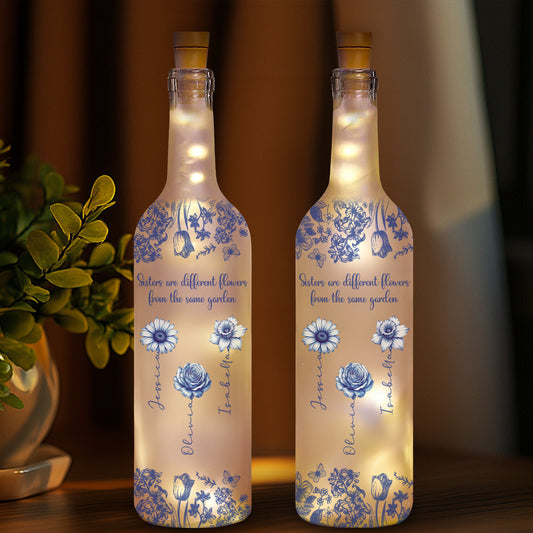 Sisters Are Different Flowers From The Same Garden - Personalized Custom Bottle Lamp