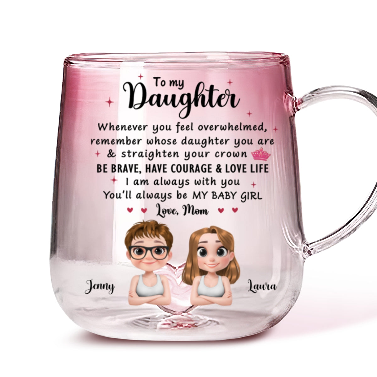 Mom To Daughter Straighten Your Crown - Personalized Custom Pink Gradient Glass Mug