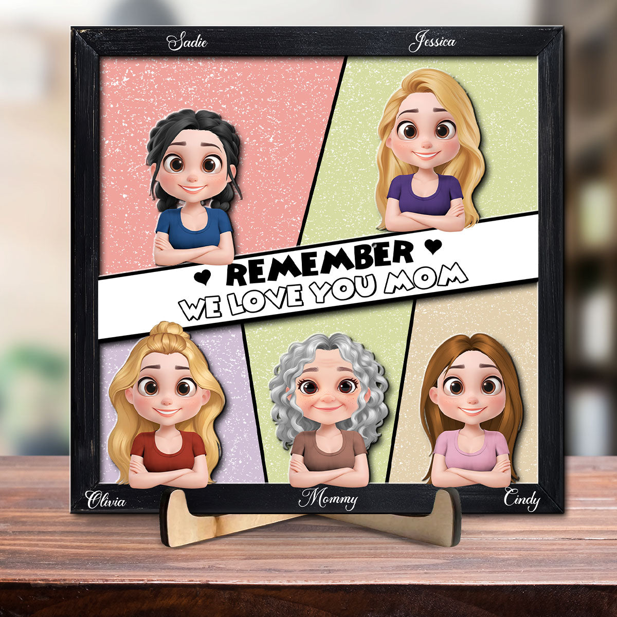 Remember We Love You Mom - Personalized Custom Wooden Plaque