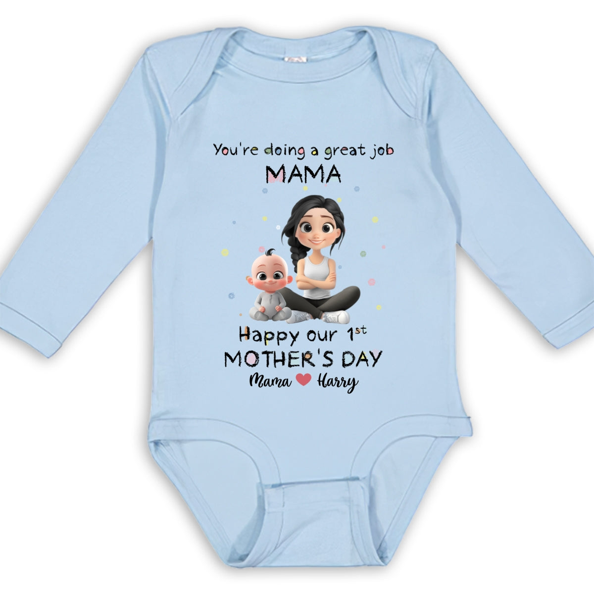 Mommy Doing A Great Job Happy Mother Day - Personalized Custom Long Sleeve Baby Onesie