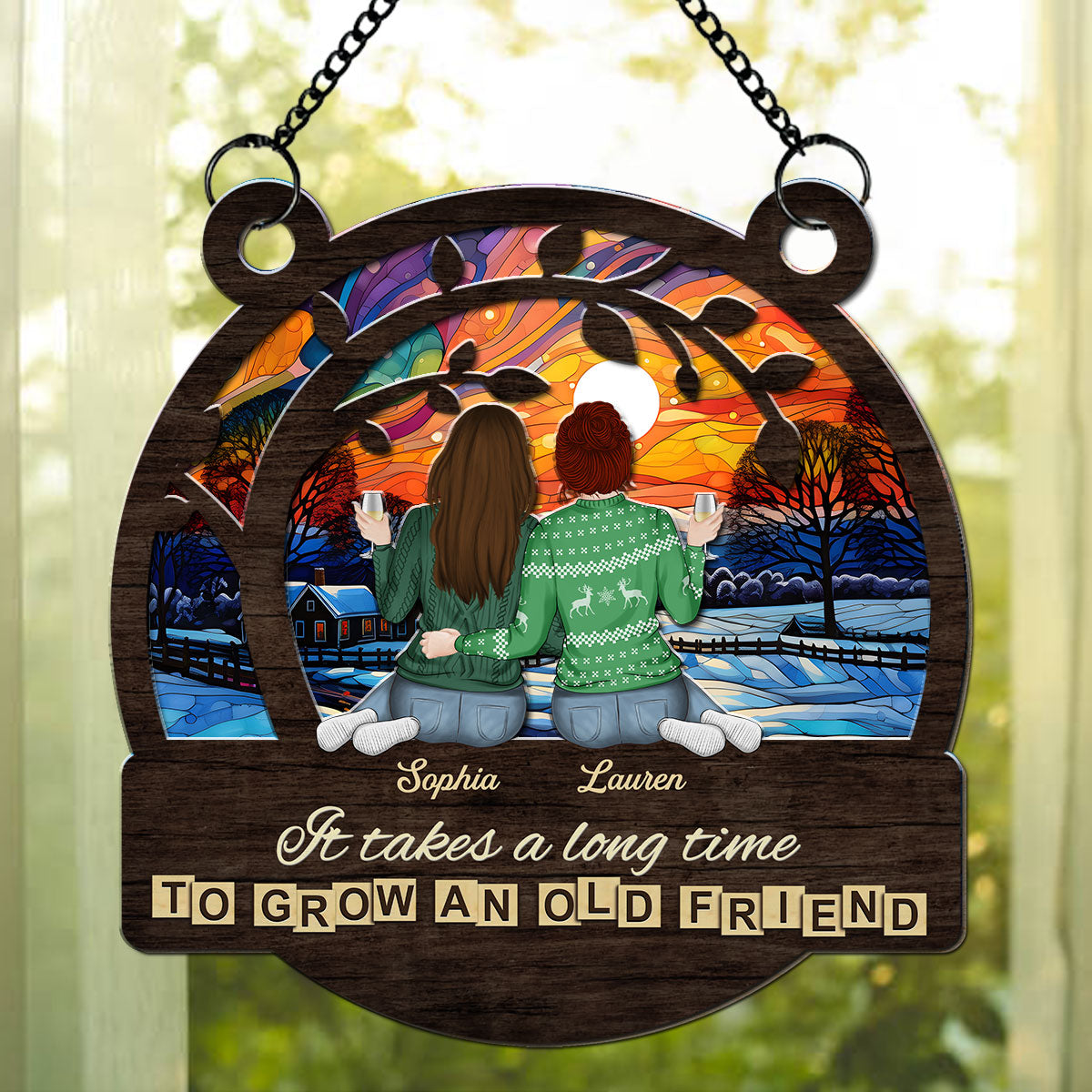 True Friendship Take Time To Grow - Personalized Custom Suncatcher