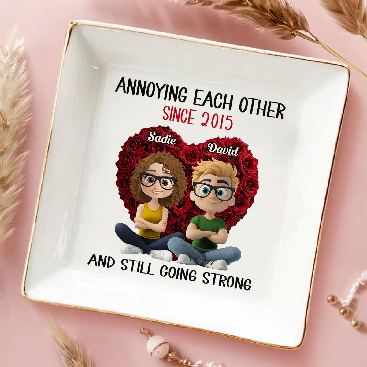 Annoying Each Other - Personalized Custom Jewelry Dish