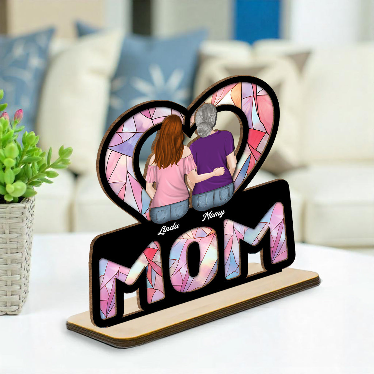 We Love You Mom - Personalized Custom 2-Layer Wood Plaque With Flat Base