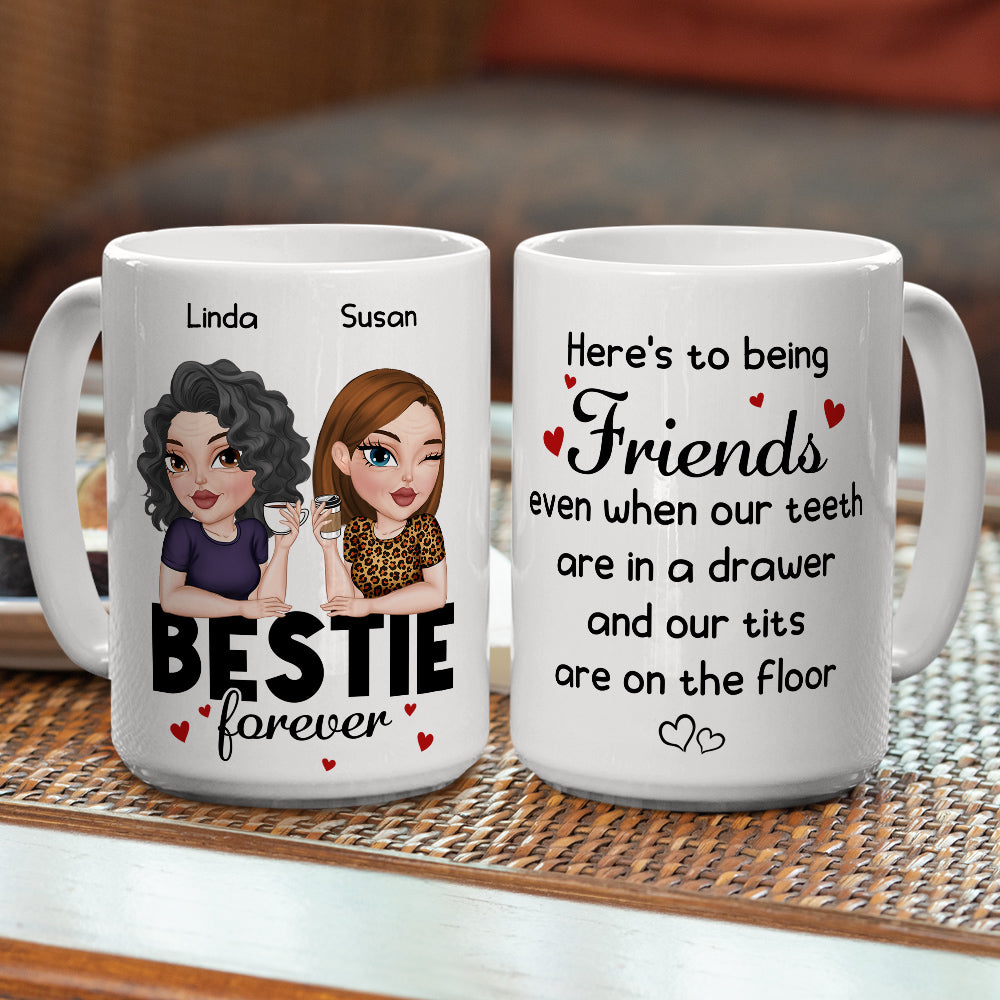 Here Is To Being Friends - Personalized Custom Coffee Mug