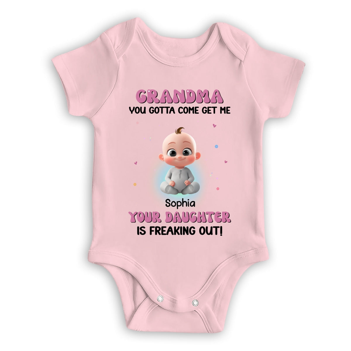 Grandma Your Daughter Is Freaking Out - Personalized Custom Baby Onesie