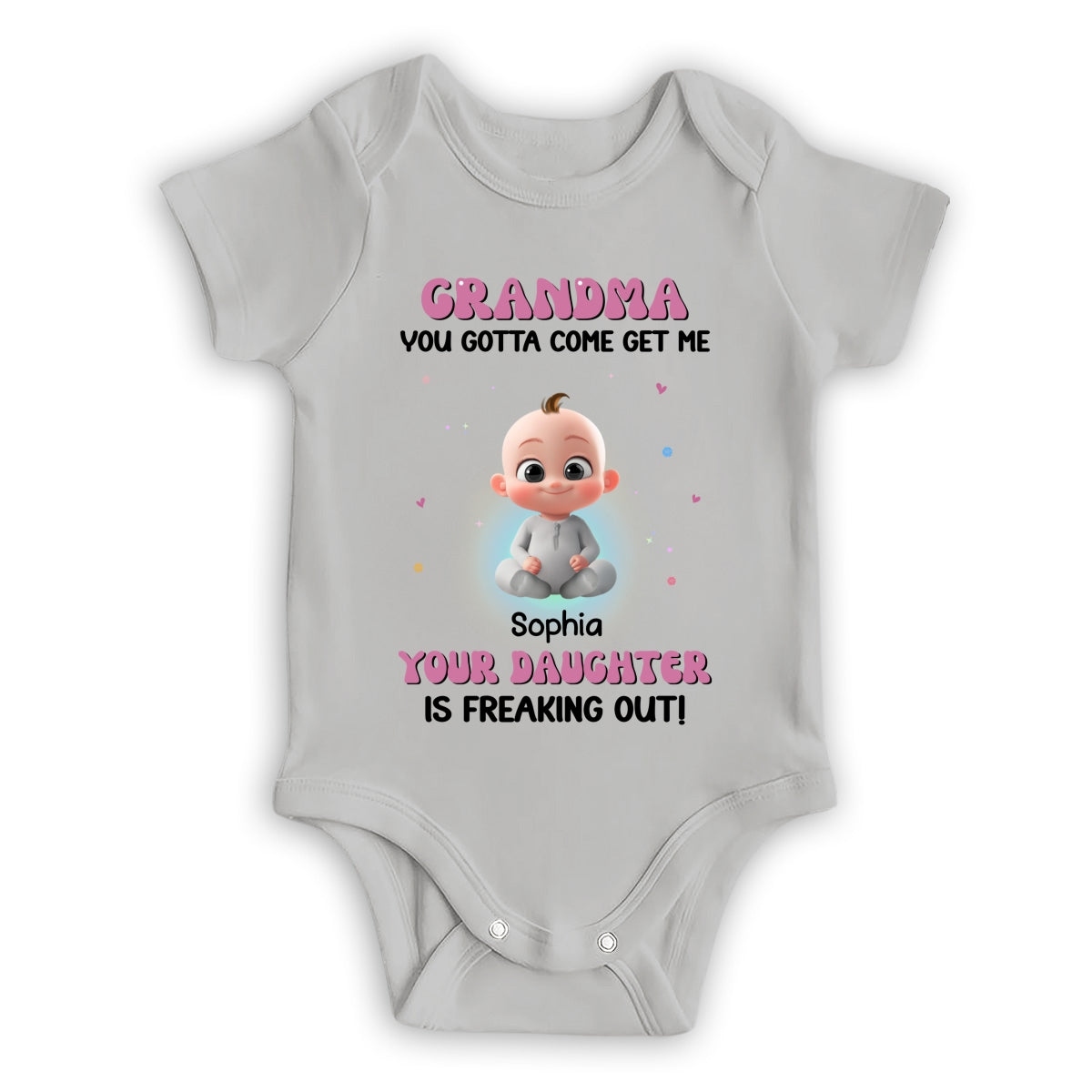 Grandma Your Daughter Is Freaking Out - Personalized Custom Baby Onesie