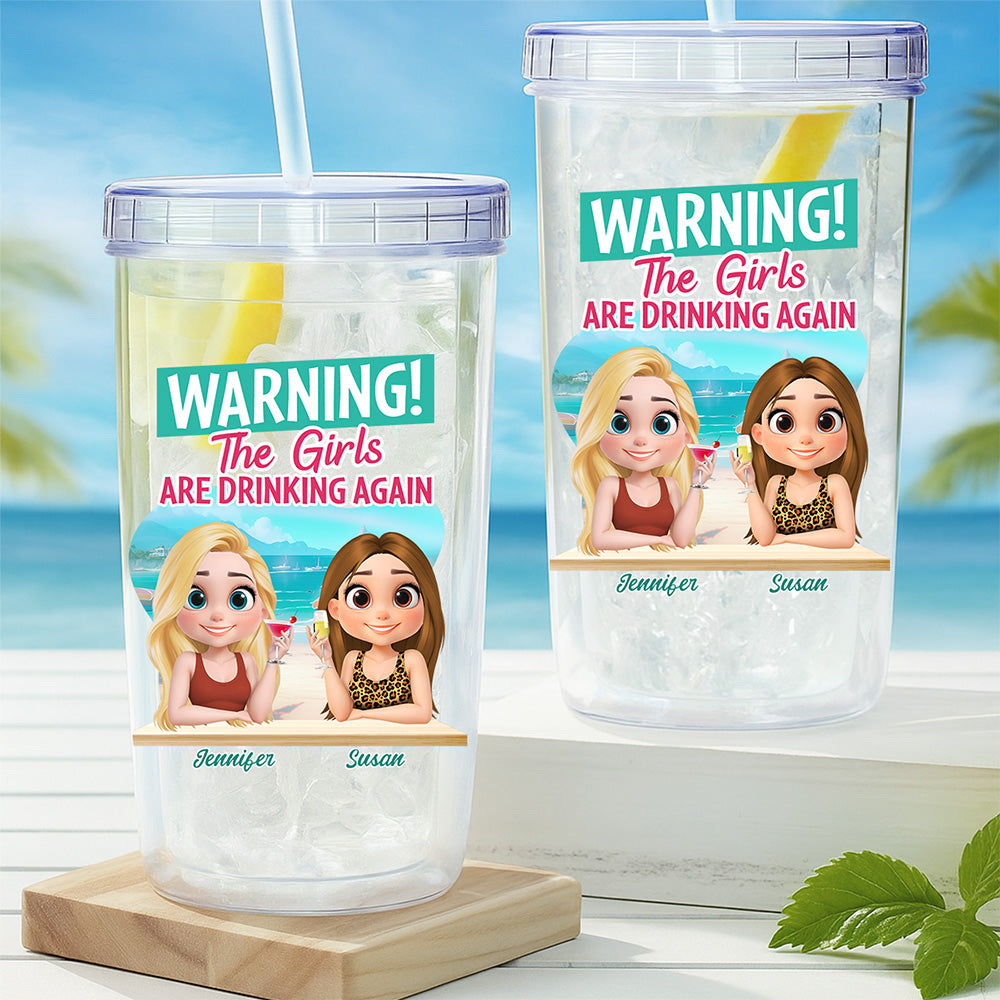 The Girls Are Drinking Again - Personalized Custom 14oz Plastic Tumbler