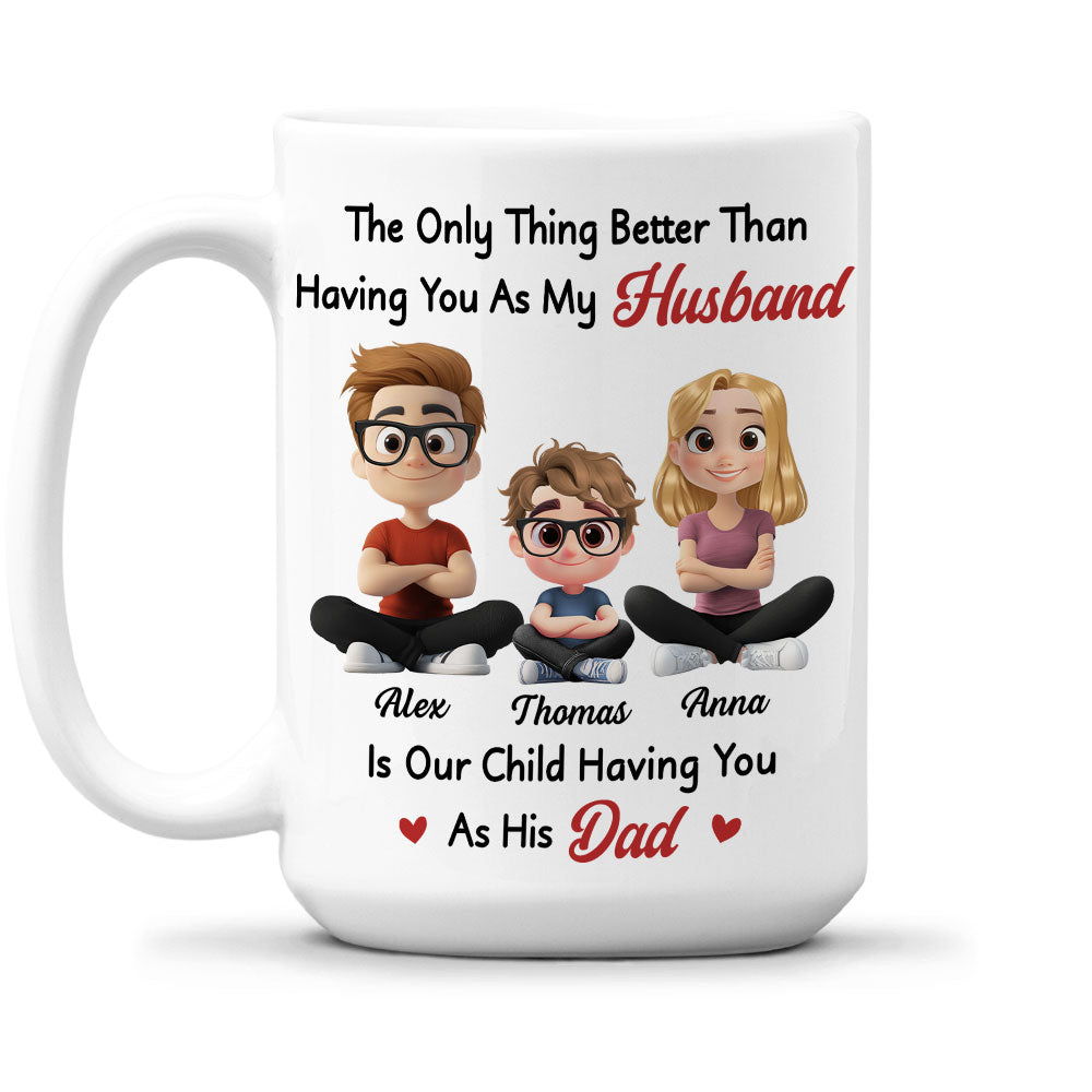 Having You As My Husband 2 - Personalized Custom Coffee Mug