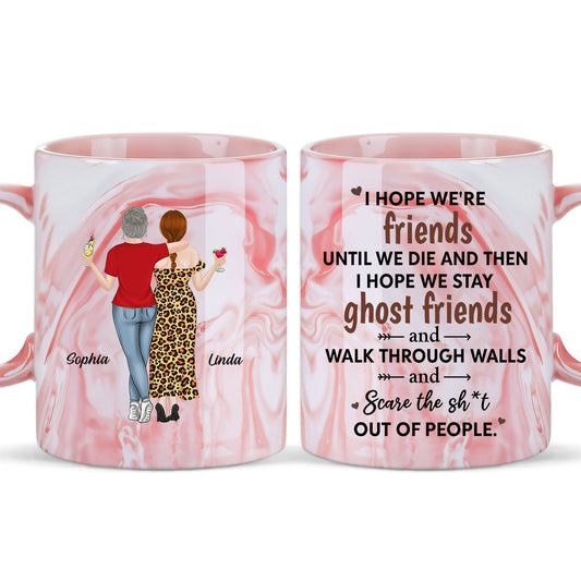 We Are Friends Until We Die - Personalized Custom Pink Marble Mug