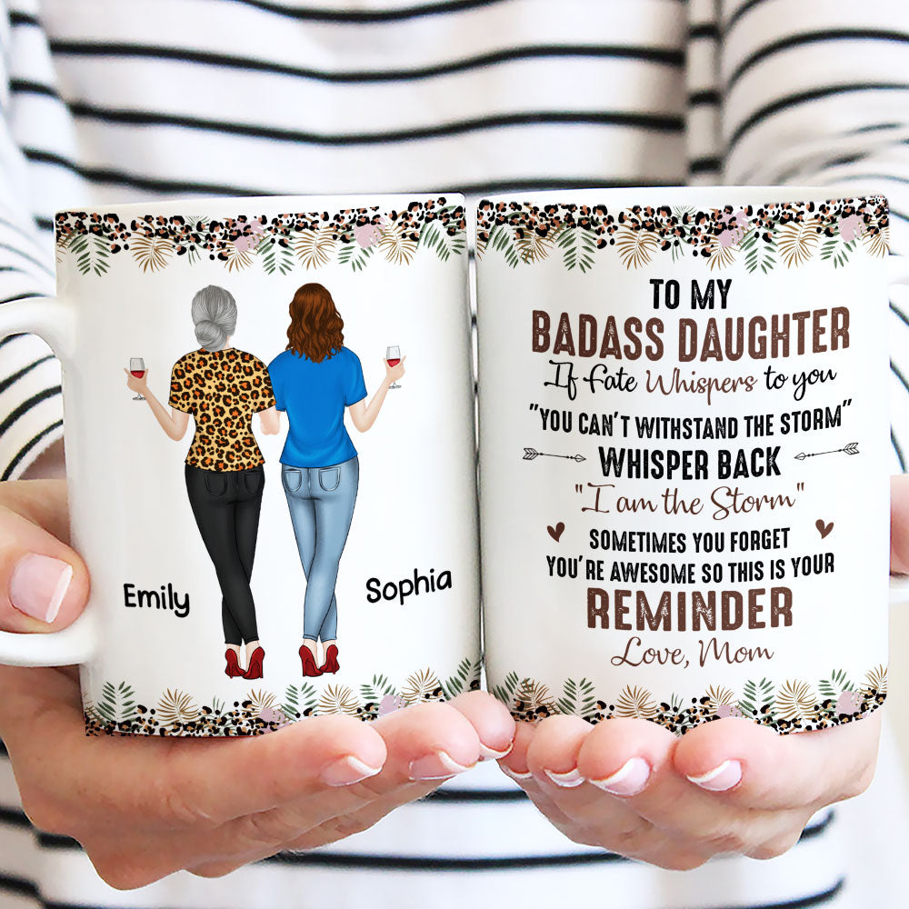 To My Badass Daughter - Personalized Custom Coffee Mug
