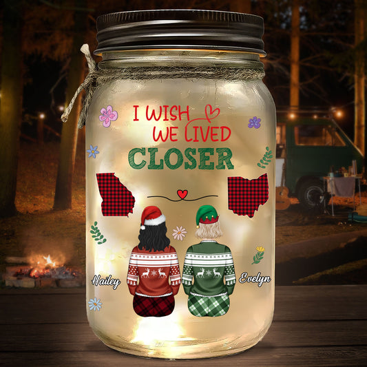 Wish You Lived Next Door - Personalized Custom Mason Jar Light