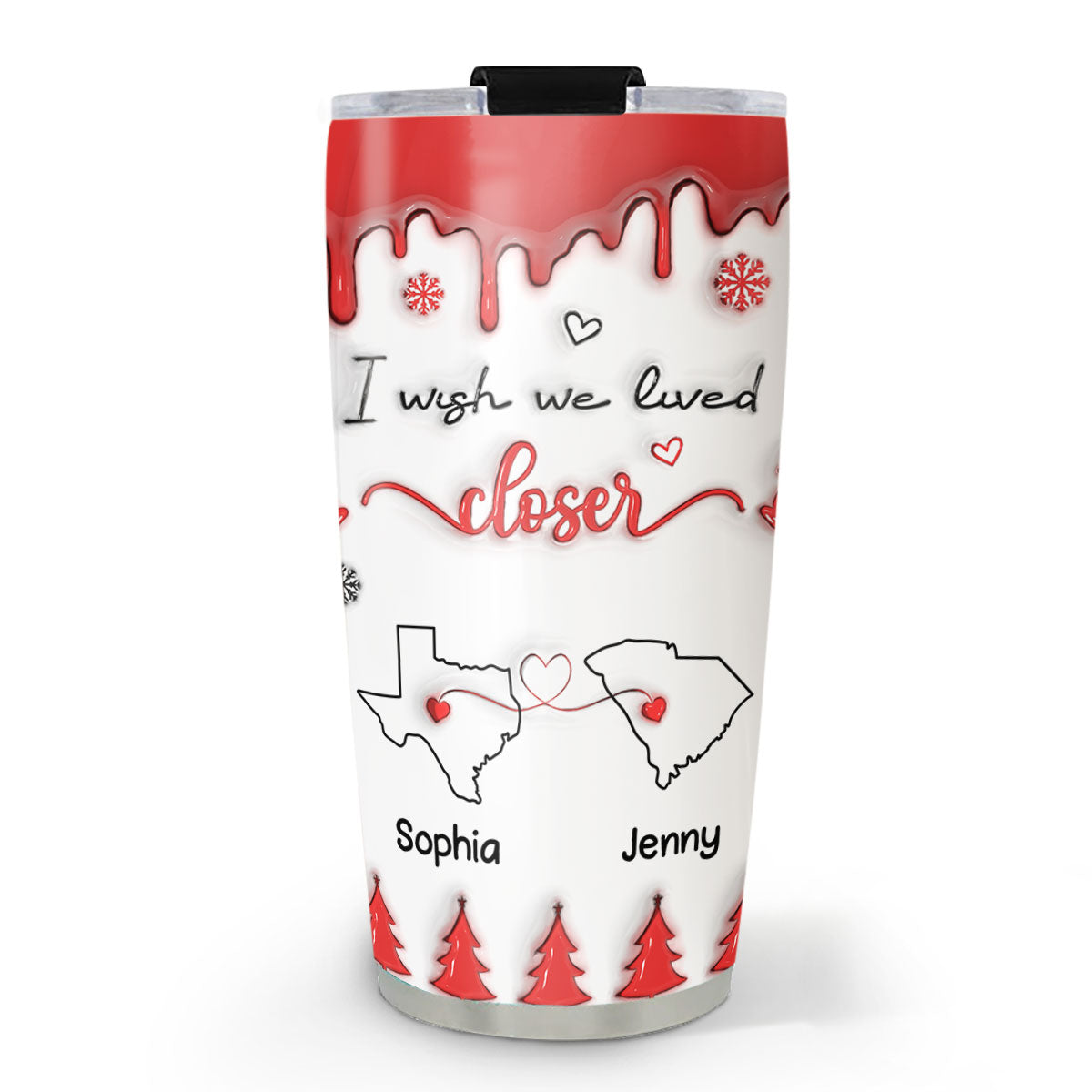 I Wish We Lived Closer Version 2 - Personalized Custom 3D Inflated Effect Tumbler
