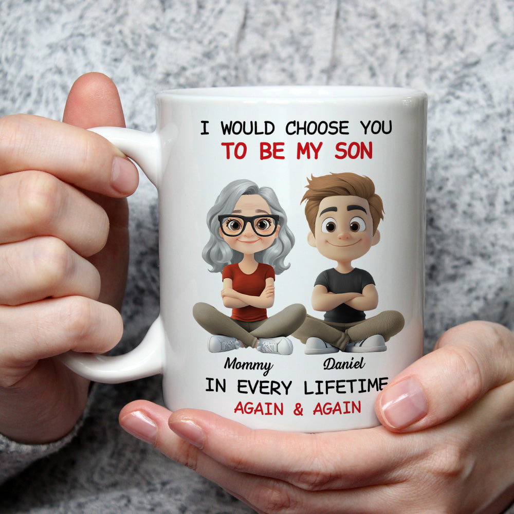 Always Choose You My Son - Personalized Custom Coffee Mug
