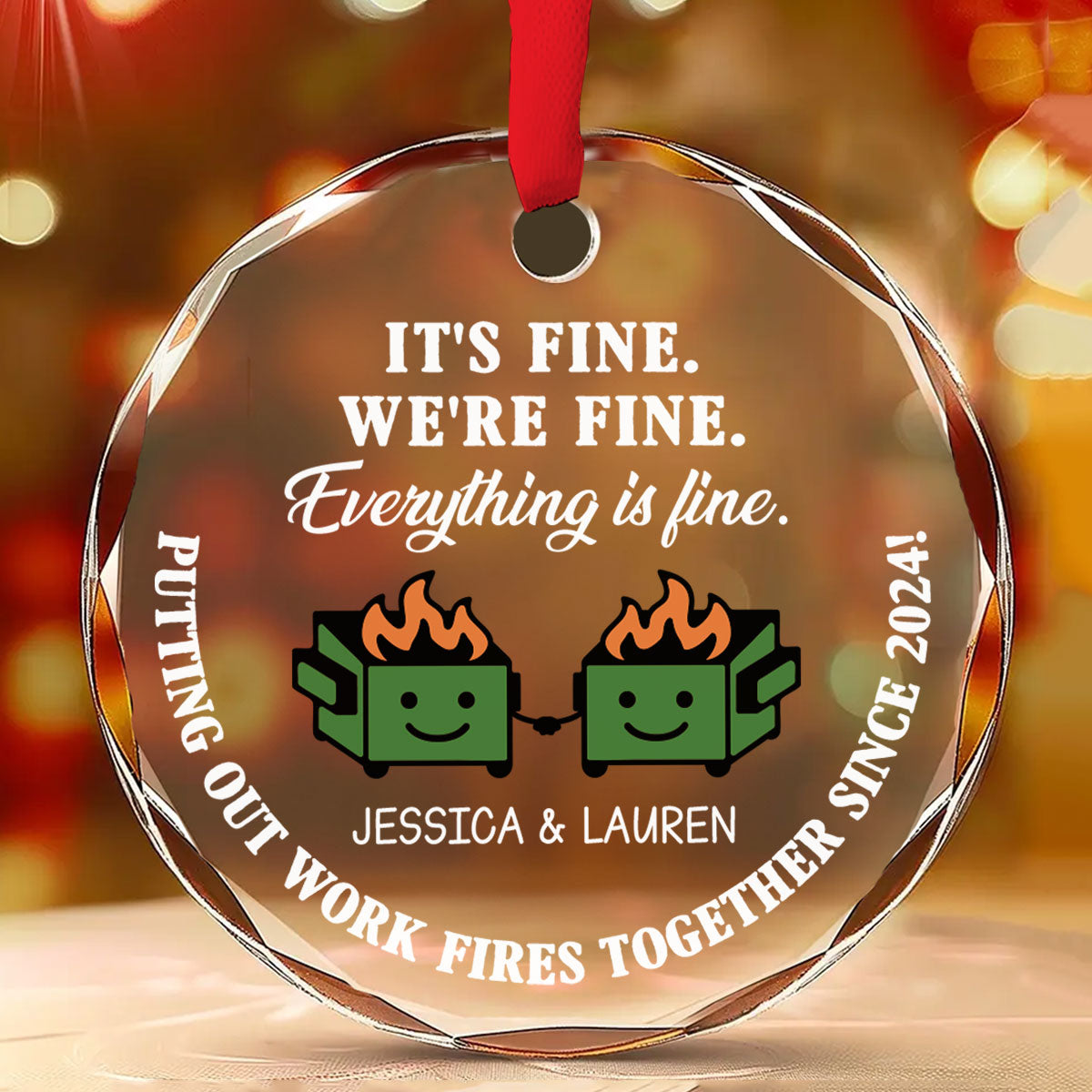 Everything Is Fine - Personalized Custom Glass Ornament
