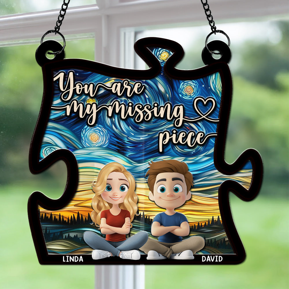 You Are My Missing Piece  - Personalized Custom Suncatcher