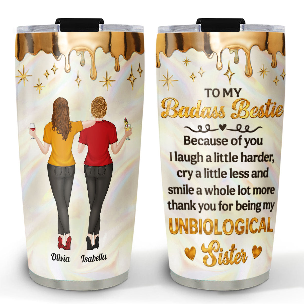 My Unbiological Sister - Personalized Custom Tumbler