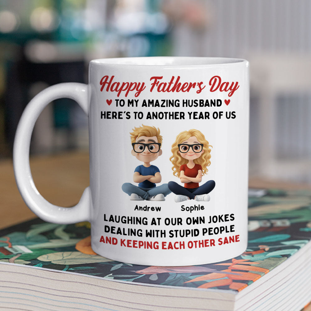 Laugh At Our Own Jokes - Personalized Custom Coffee Mug